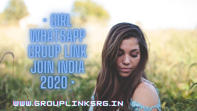 500+ New And Active Girl WhatsApp Group Link Join India 2020
