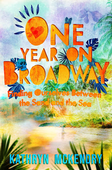 One Year on Broadway: Finding Ourselves Between the Sand and the Sea