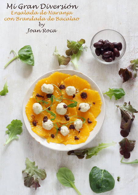 Ensalada de naranja con brandada de bacalao y vinagreta de olivada negra - Mi gran diversión