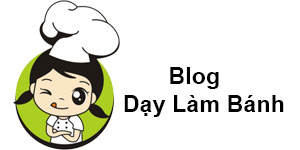 Blog Dạy Làm Bánh