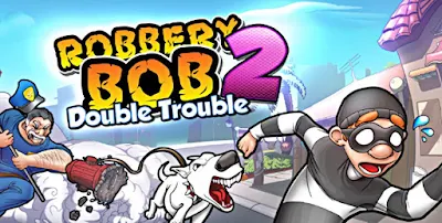 لعبة Robbery Bob 2 للأندرويد، لعبة Robbery Bob 2 مدفوعة للأندرويد، لعبة Robbery Bob 2 مهكرة للأندرويد، لعبة Robbery Bob 2 كاملة للأندرويد، لعبة Robbery Bob 2 مكركة، لعبة Robbery Bob 2 مود فري شوبينغ