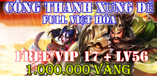 Game lậu mobile Việt hóa Công Thành Xưng Đế Free Vip 15 + 3M KNB Đầu Game. Game Trung Quốc hay.