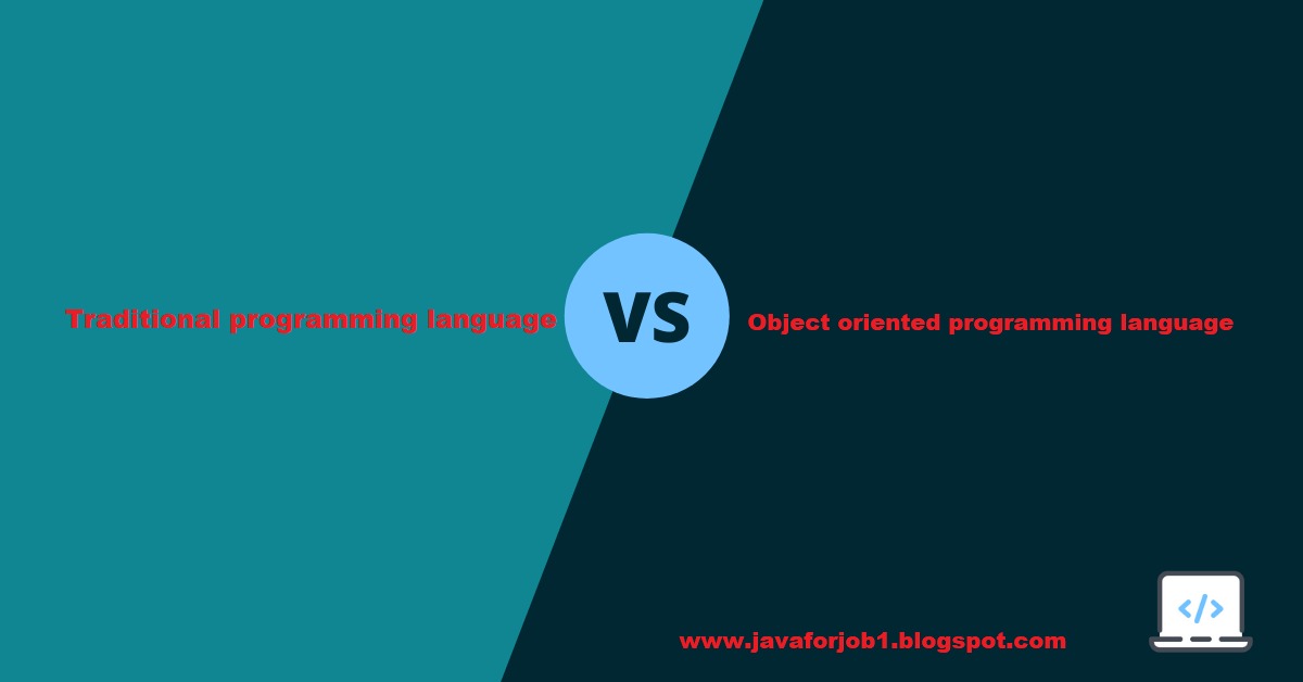 Difference between Traditional programming languages and object ...
