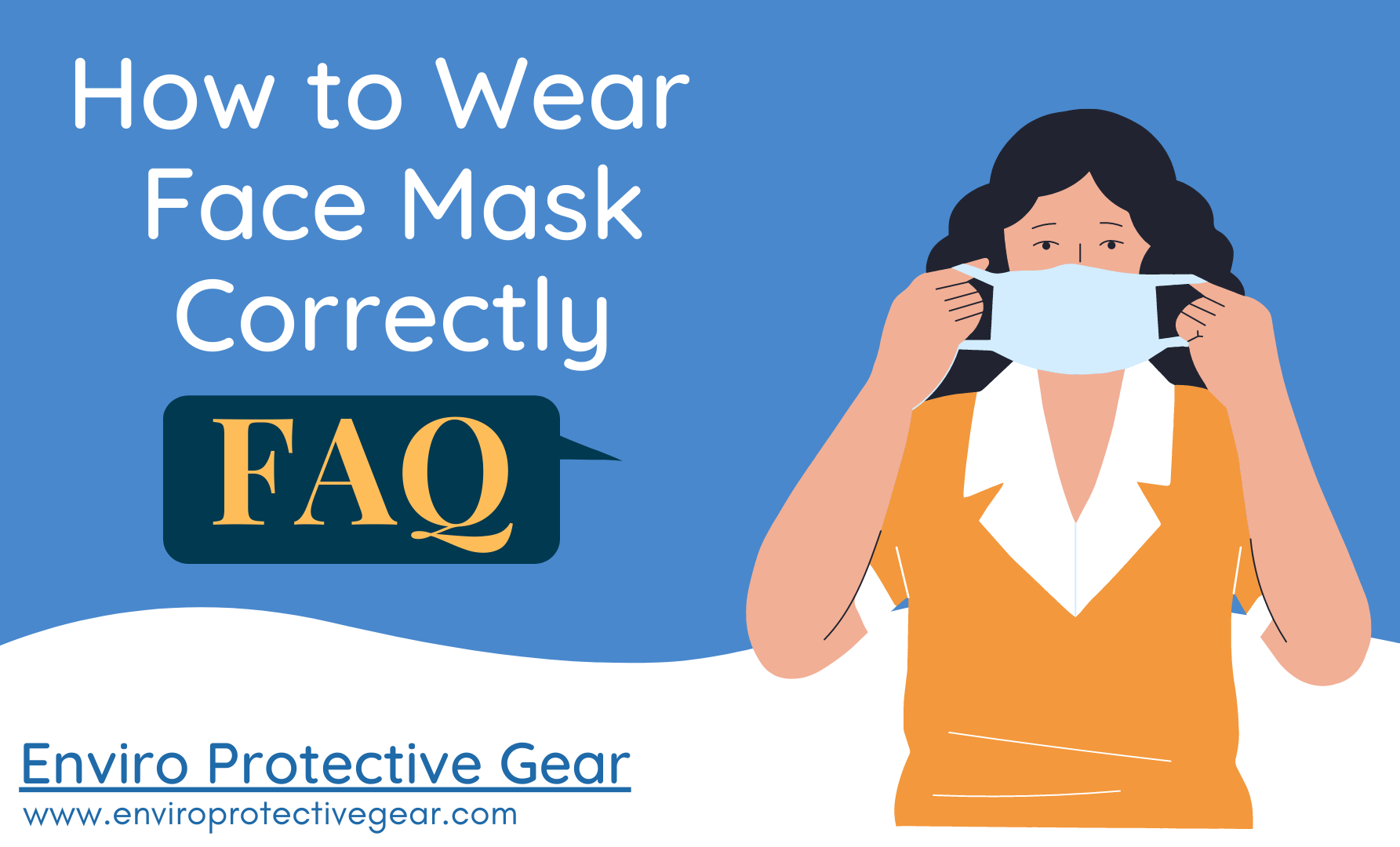 How to Wear Face Mask Correctly FAQ