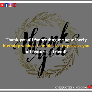 Thank you quotes for birthday wishes | Thank You Messages for Birthdays | Thank you messages for birthdays | Birthday thanks message
