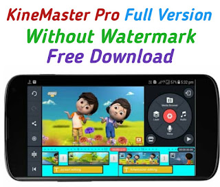 kinemaster premium free download