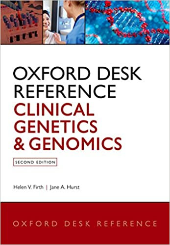 Oxford Desk Reference :Clinical Genetics and Genomics 2nd Edition