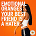 EMOTIONAL ORANGES 🍊🍊 RELEASE NEW SINGLE "YOUR BEST FRIEND IS A HATER" - .@emotionalorange 