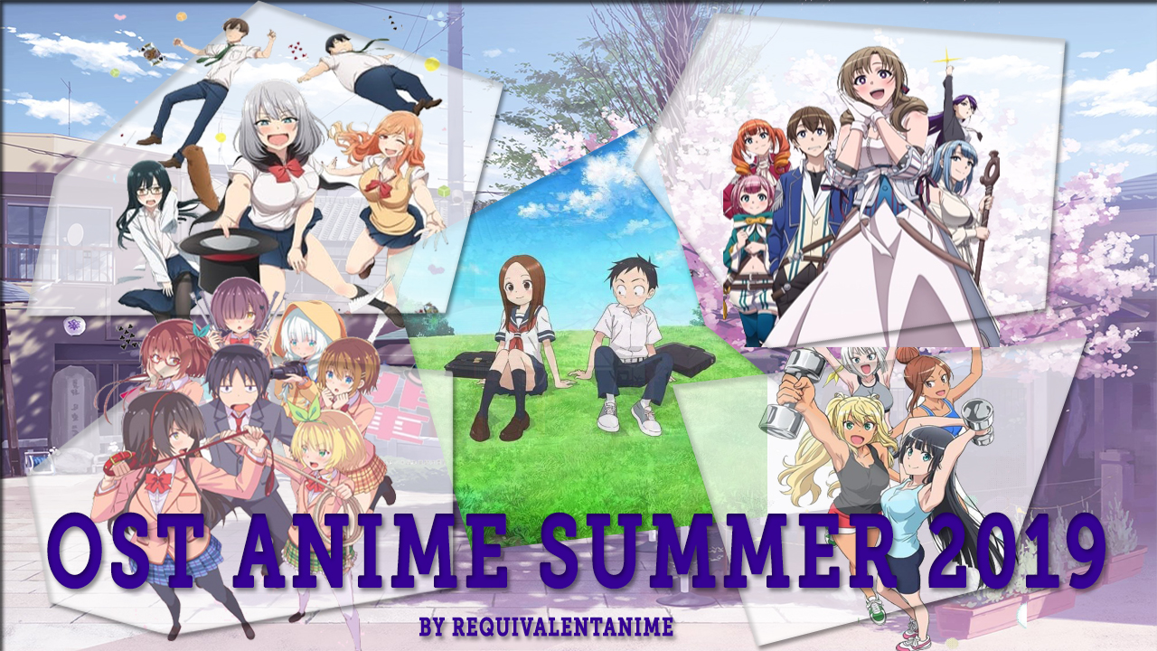 Jadwal Rilis Ost Anime Summer 2019 Jadwal Rilis Ost Anime Summer 2019