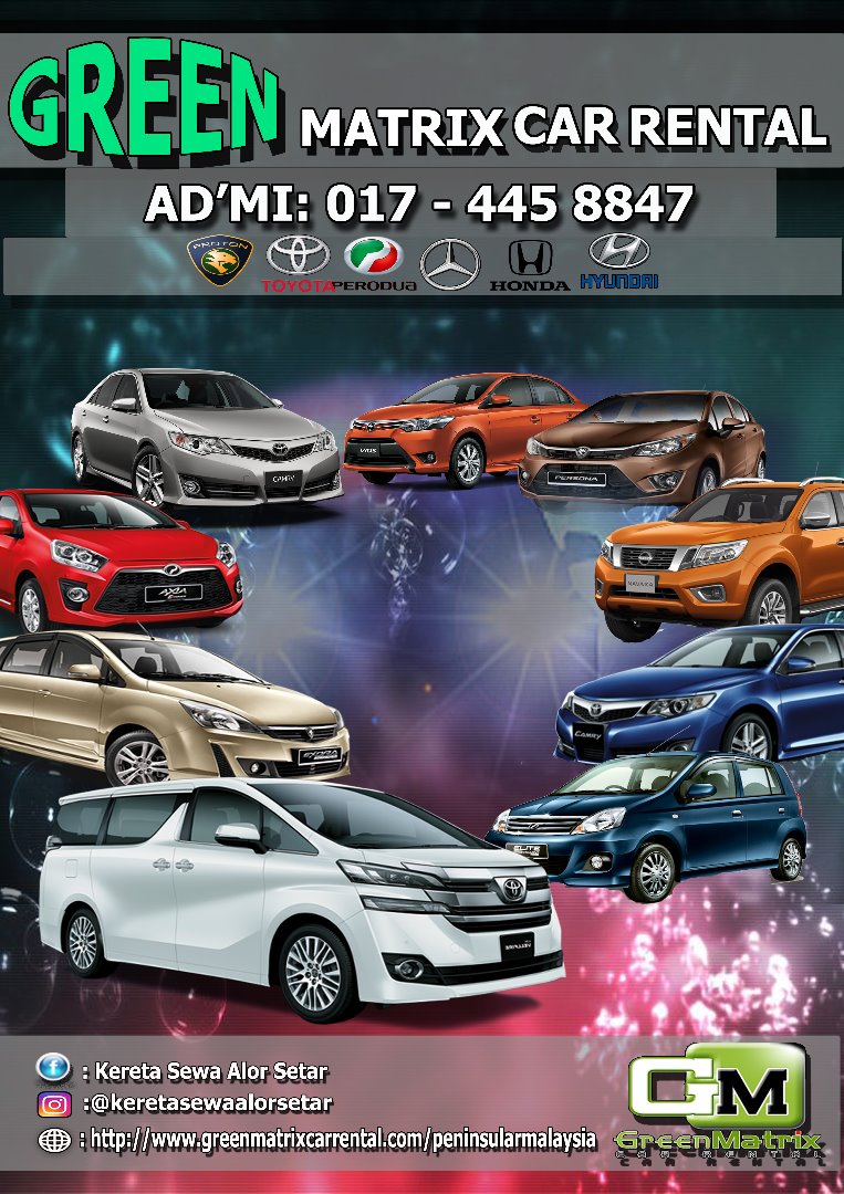 Ponn Ponnn Ponn Kereta Sewa Alor Setar Green Matrix Alor Setar Facebook