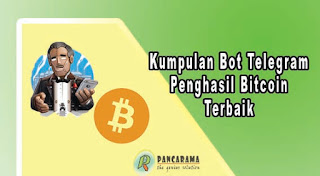 Kumpulan Bot Telegram Penghasil Bitcoin Terbaik Dan Terbukti Membayar Mining Bitcoin