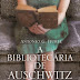 Editorial Planeta | "A Bibliotecária de Auschwitz - Edição aumentada" de Antonio G. Iturbe 