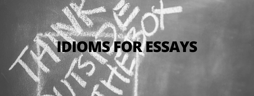 Essay using idioms