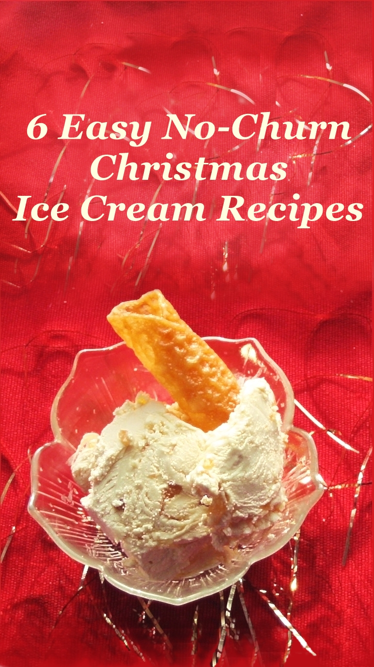 6 Easy NoChurn Christmas Ice Cream Recipes for a refreshing change