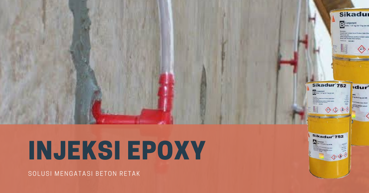 Injeksi Epoxy Solusi Tepat Memperbaiki Beton Retak Tahapan ID