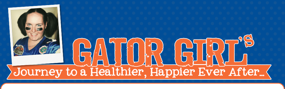 Gator Girl's Journey to a Happier, Healthier Ever After...