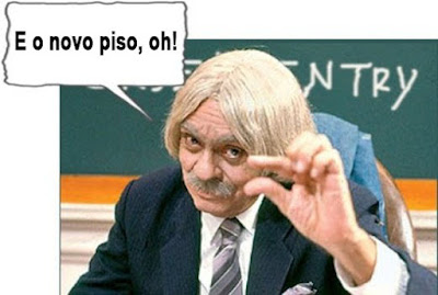 Novo%2Bpiso%2Bc%25C3%25B3pia AUMENTO SALARIAL DOS PROFESSORES OU IRONIA?