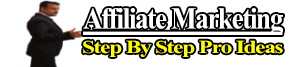 Affiliate Marketing Step By Step Guidance
