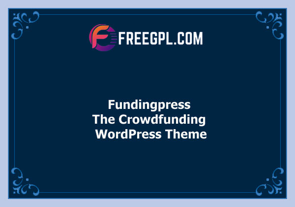 Fundingpress - The Crowdfunding WordPress Theme Nulled Download Free