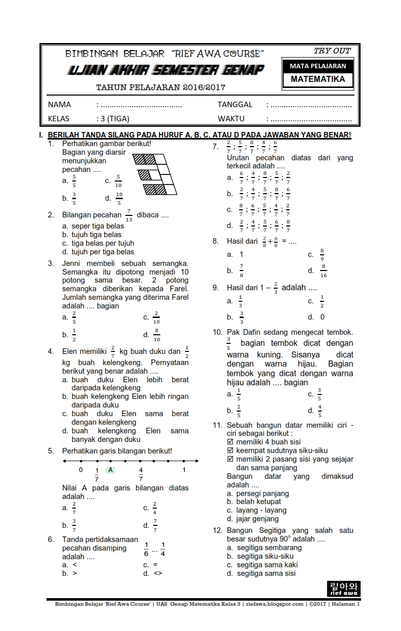 Berikut ini penulis sajikanSoal UlanganYang Di rangkum Bagi Pembaca  Soal Ulangan Harian Matematika Kelas 3 Bab Pecahan Sederhana Semester 2Ratu Soal Kelas 3 SD