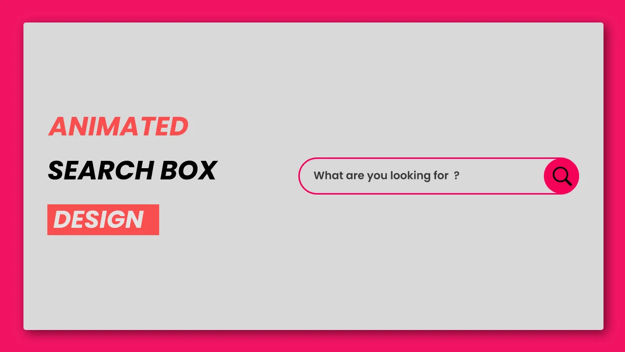 Animated Search Box Design | Rustcode | RUSTCODE