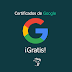 Certificate con Google ¡Gratis!