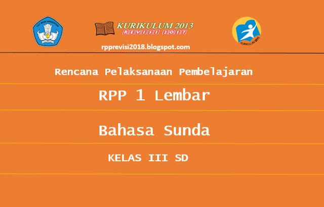 RPP 1 Lembar Bahasa Sunda Kelas III SD Revisi 2020 K13