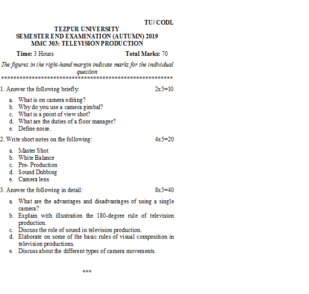 TEZPUR UNIVERSITY (TU/CODL) SEMESTER END MMC 303 TELEVISION PRODUCTION