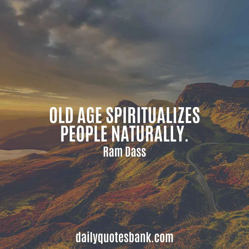 Baba Ram Dass Quotes On Love, Suffering, Fear, Death