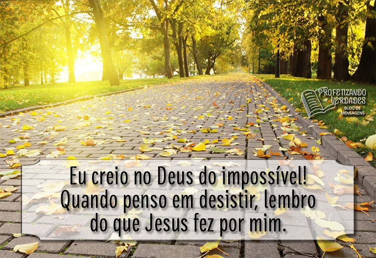 Eu creio no Deus do - Eu creio no Deus do impossível