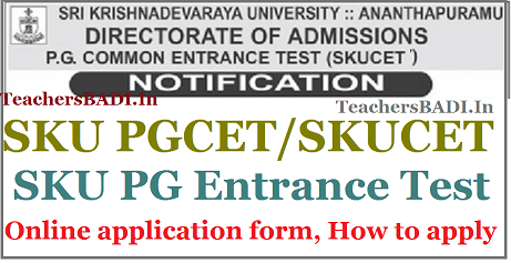 SKUPGCET 2018 online application form/how to apply for SKUCET 2018 skucet skupgcet 2018 online application form,how to apply,step by step online applying procedure,results,hall tickets,counselling dates,last date,exam date,user guide