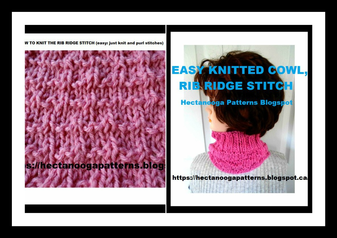HECTANOOGA PATTERNS free knitting COWL and How to knit the RIB RIDGE