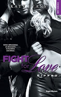 http://www.leslecturesdemylene.com/2015/07/fight-for-love-tome-5-ripped-de-katy.html