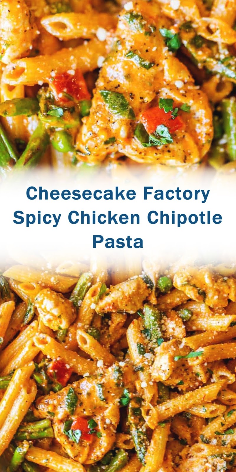 Our Most Shared Cheesecake Factory Chipotle Chicken Pasta Recipe#R ...