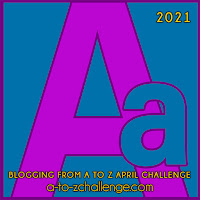#AtoZChallenge 2021 April Blogging from A to Z Challenge letter A