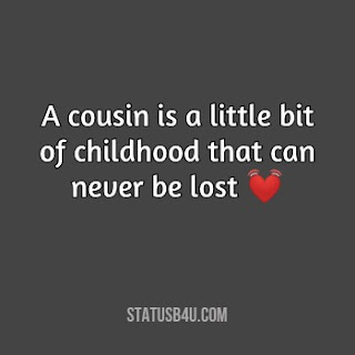 Best Cousin status and quotes for Whatsapp