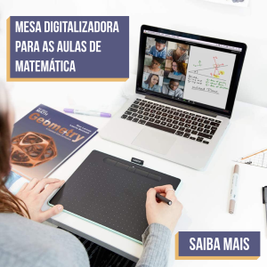 Mesa digitalizadora para as aulas de Matemática