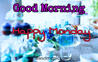 Good Morning Images Monday