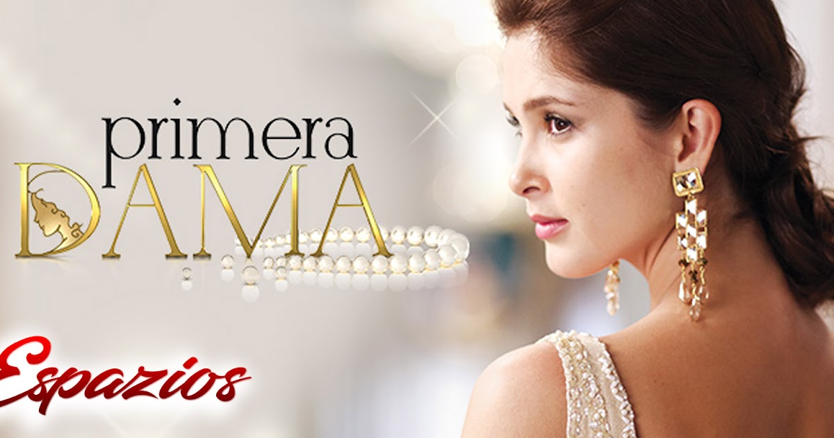 espazionovelas Descargar Capítulos Primera Dama Colombia