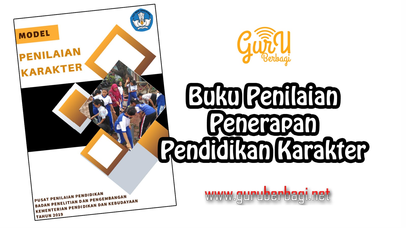 Buku Penilaian Penerapan Pendidikan Karakter Guru Berbagi
