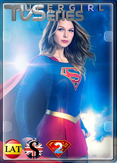 Supergirl (TEMPORADA 2) HD 1080P LATINO/INGLES