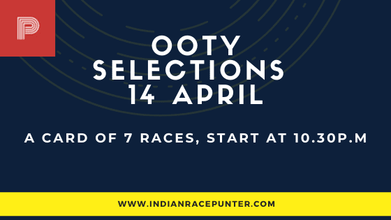 Ooty Race Selections 14 April