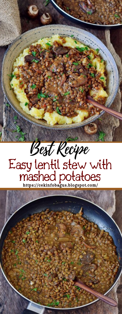 Easy lentil stew with mashed potatoes #vegan #vegetarian #soup # ...
