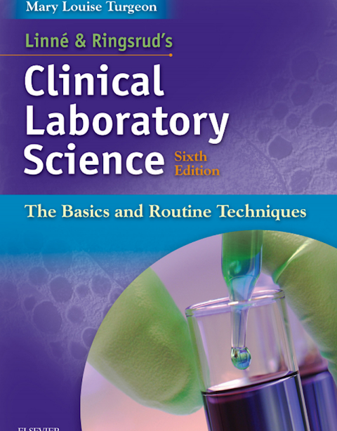 Clinical Laboratory Science : The Basics and Routine Techniques