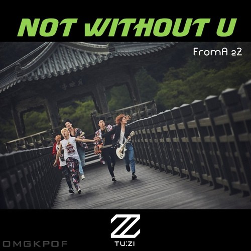 2Z – Not without U – Single