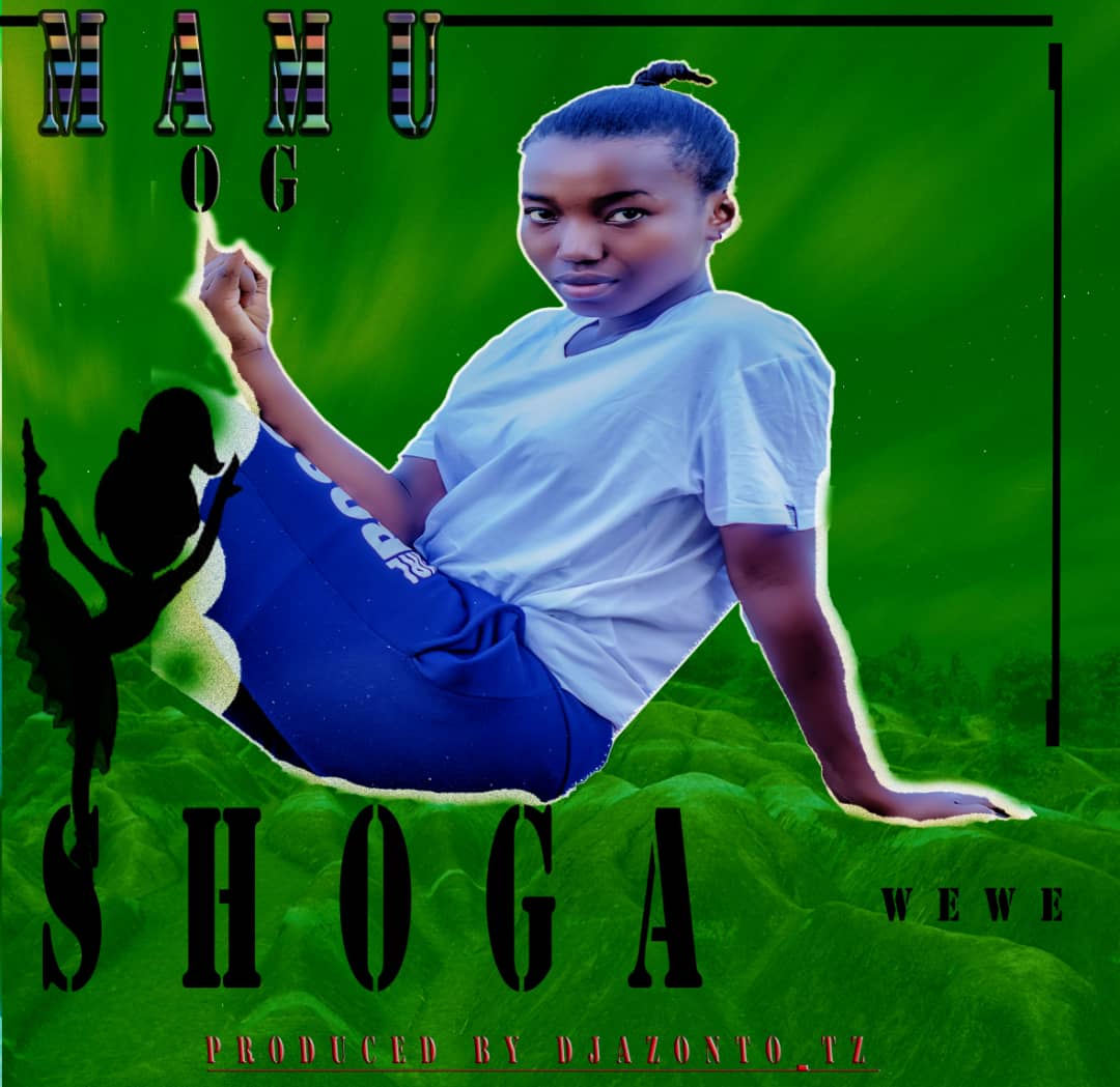 Audio L Mamu Og Shoga Wewe L Download Dj Kibinyo 