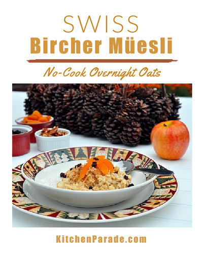 Swiss Bircher Muesli, classic overnight oats ♥ KitchenParade.com, a breakfast treat with dried fruit and nuts.