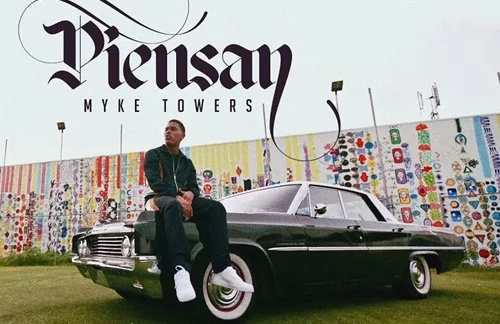 Myke Towers - Piensan