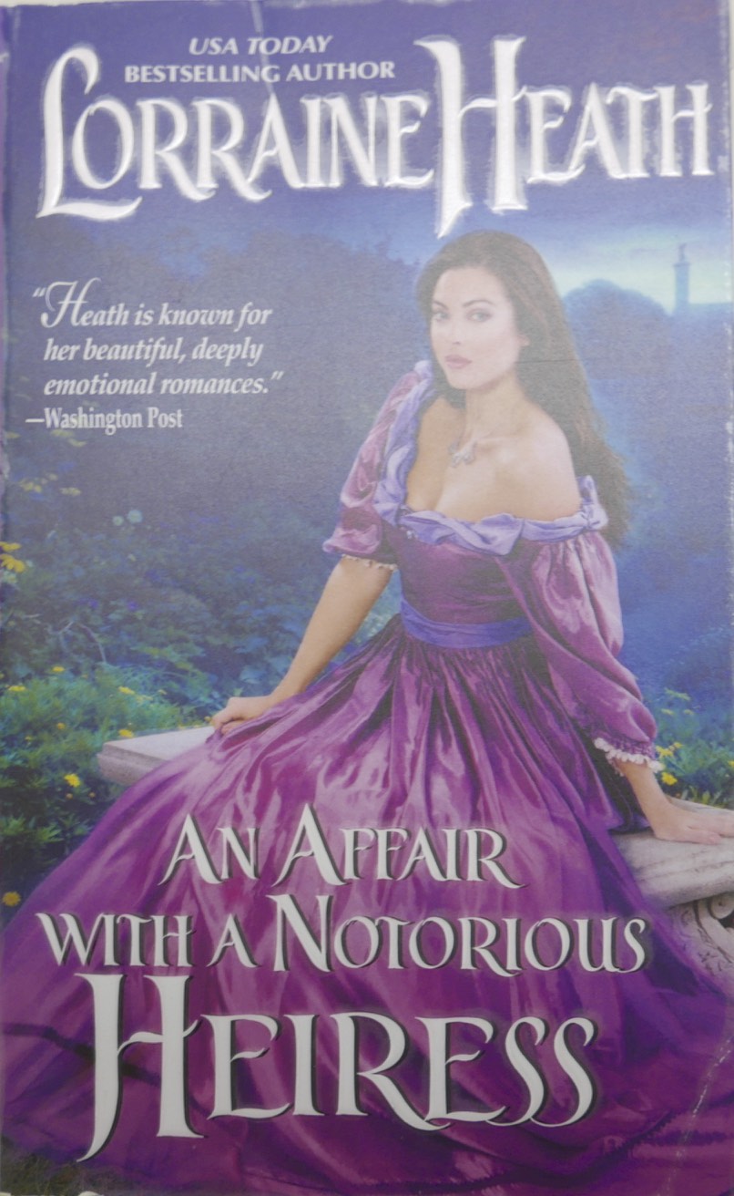 Valopolku Lorraine Heath An affair with a notorious heiress