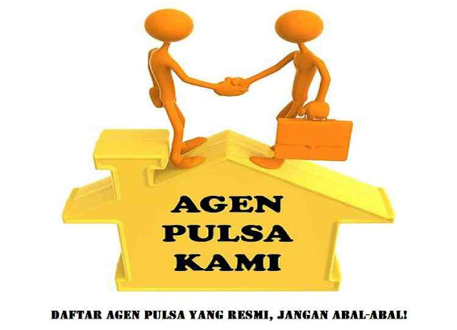 Daftar Agen Pulsa yang Resmi, Jangan Abal-Abal!